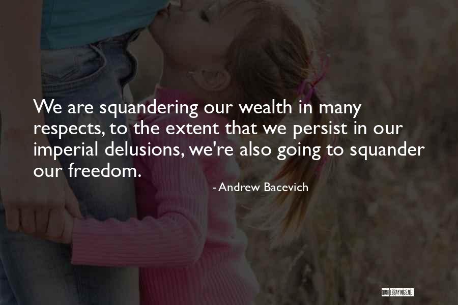 Pokazala Mu Quotes By Andrew Bacevich Pokazala Mu Quotes By Andrew Bacevich
