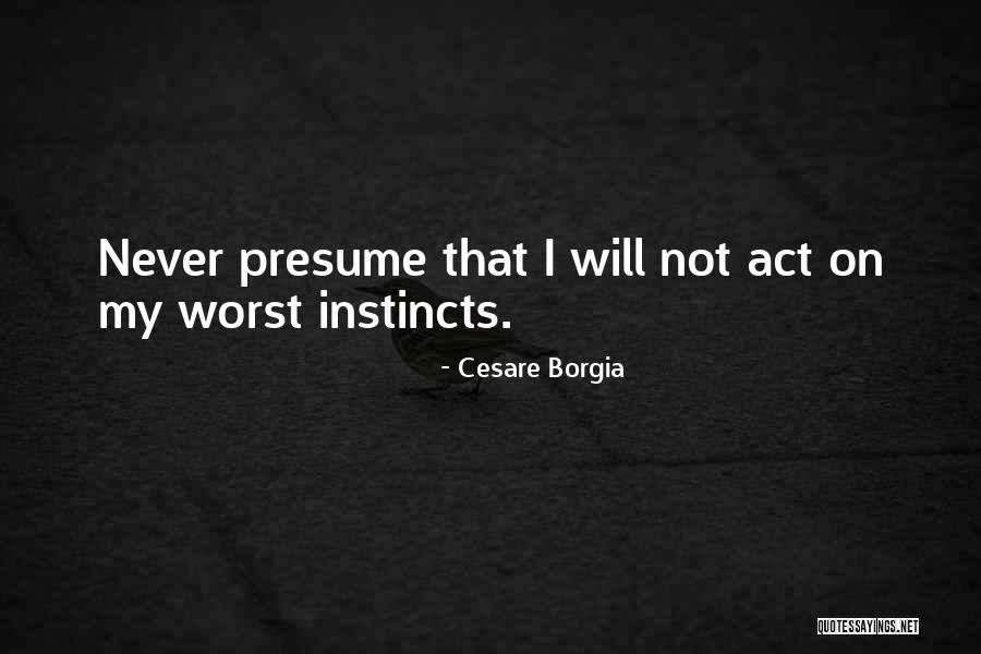 Pokaze Czy Pokarze Quotes By Cesare Borgia Pokaze Czy Pokarze Quotes By Cesare Borgia