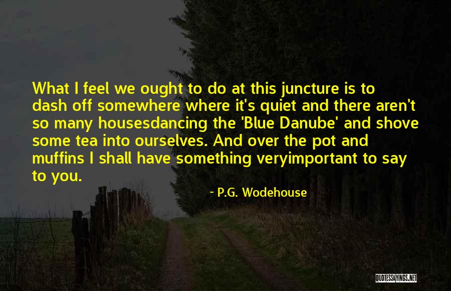 Pokaze Czy Pokarze Quotes By P.G. Wodehouse Pokaze Czy Pokarze Quotes By P.G. Wodehouse