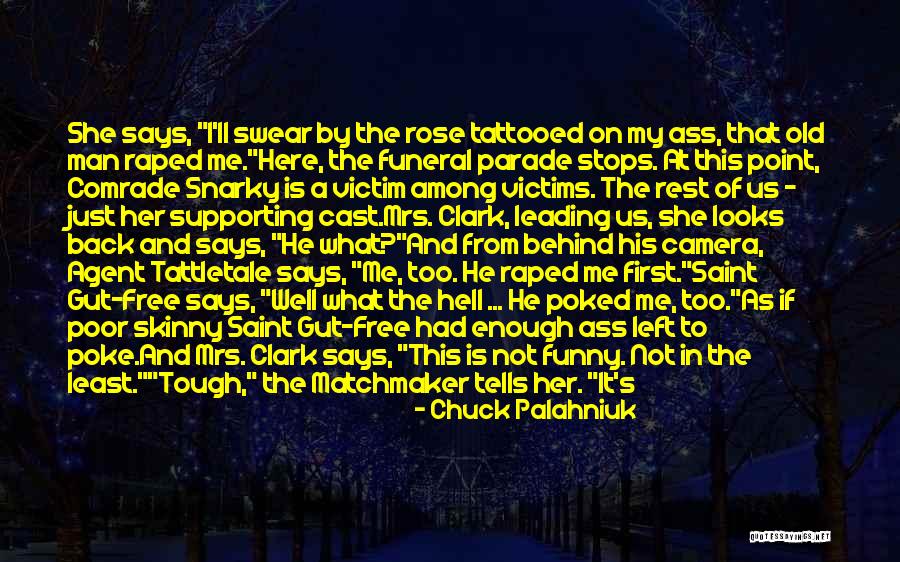 Poke Me Quotes By Chuck Palahniuk Poke Me Quotes By Chuck Palahniuk