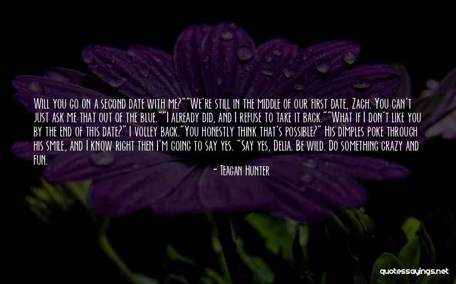 Poke Me Quotes By Teagan Hunter Poke Me Quotes By Teagan Hunter