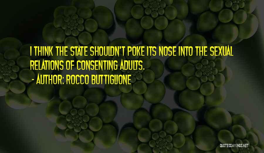 Poke Nose Quotes By Rocco Buttiglione