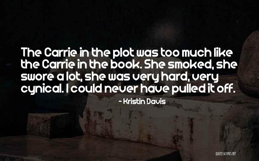 Pokehole Quotes By Kristin Davis Pokehole Quotes By Kristin Davis