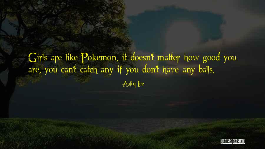 Pokemon Games Funny Quotes By Auliq Ice