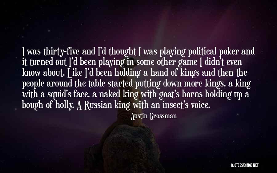 Poker Hand Quotes By Austin Grossman Poker Hand Quotes By Austin Grossman