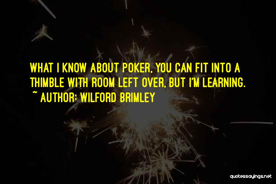 Poker Room Quotes By Wilford Brimley