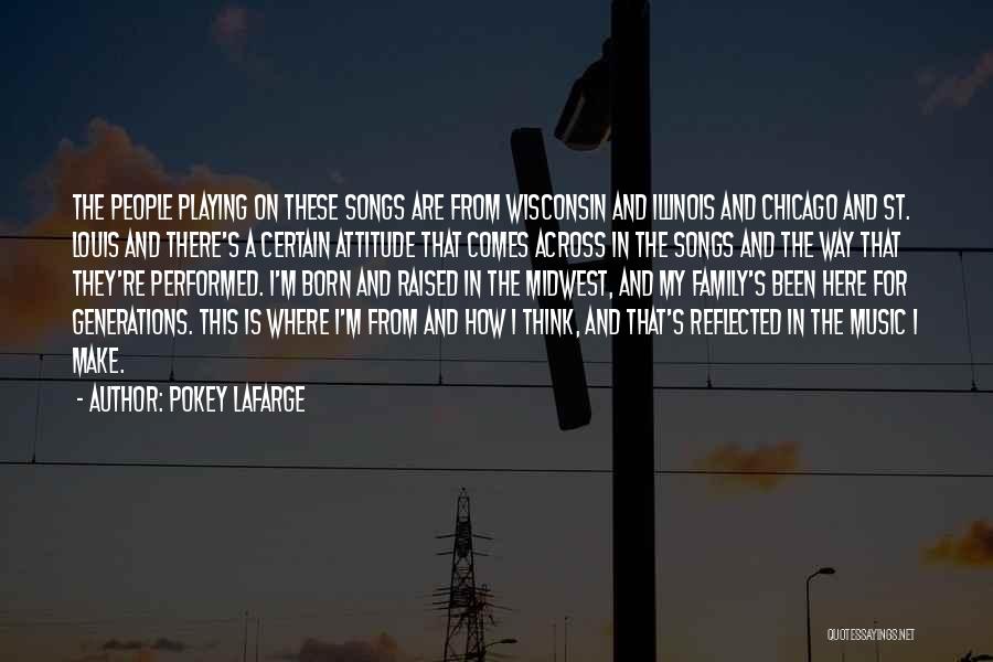 Pokey LaFarge Quotes 720337