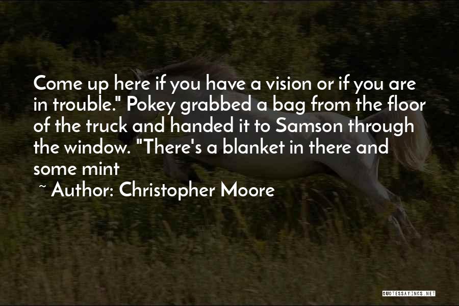 Pokey Quotes By Christopher Moore