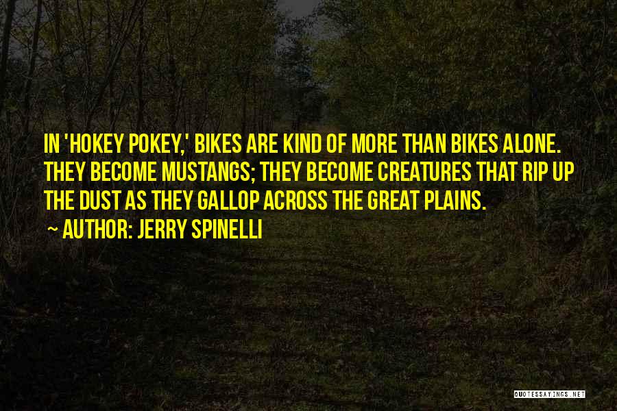 Pokey Quotes By Jerry Spinelli