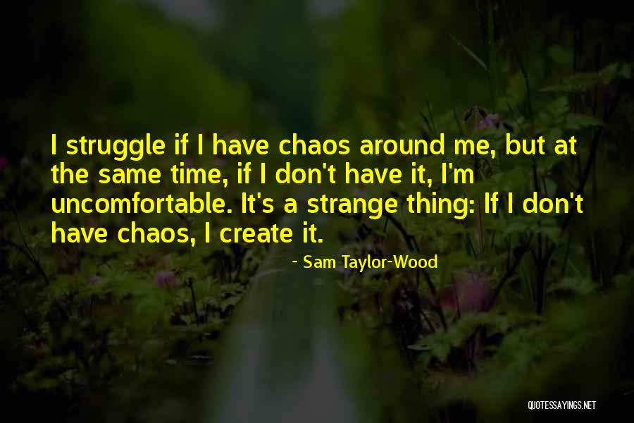 Pokharel Neeti Quotes By Sam Taylor-Wood Pokharel Neeti Quotes By Sam Taylor-Wood
