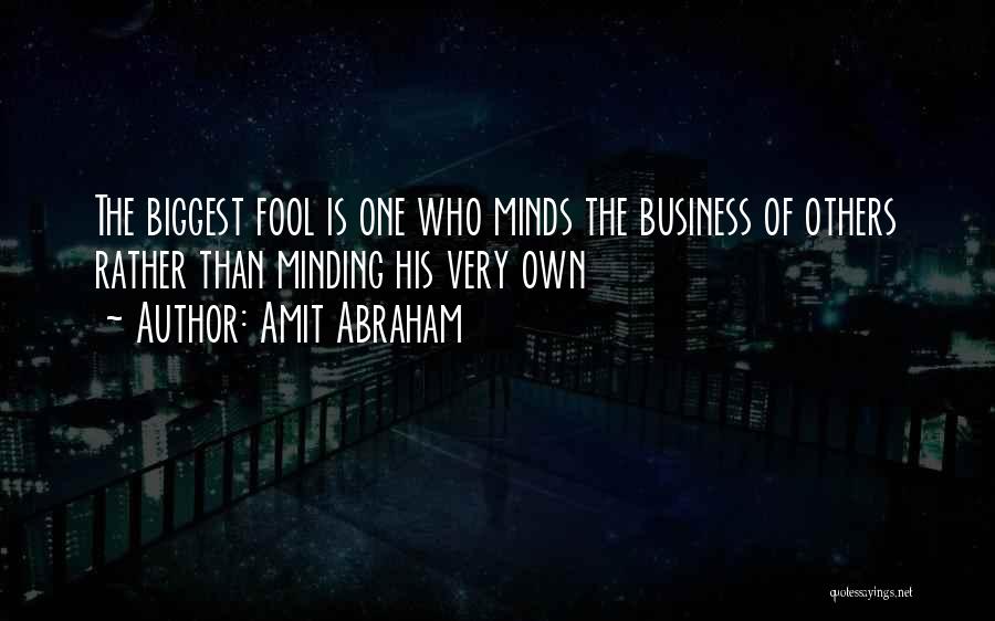 Poking Nose In Others Business Quotes By Amit Abraham