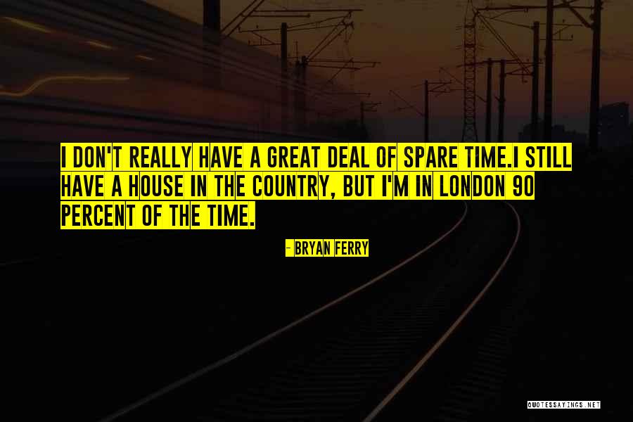 Pokojik Quotes By Bryan Ferry Pokojik Quotes By Bryan Ferry