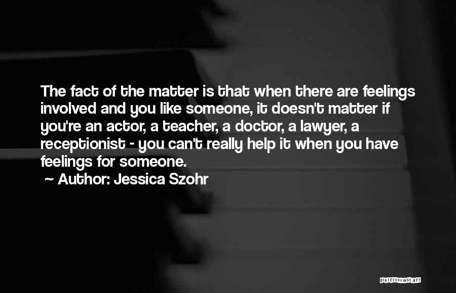 Pokreni Quotes By Jessica Szohr