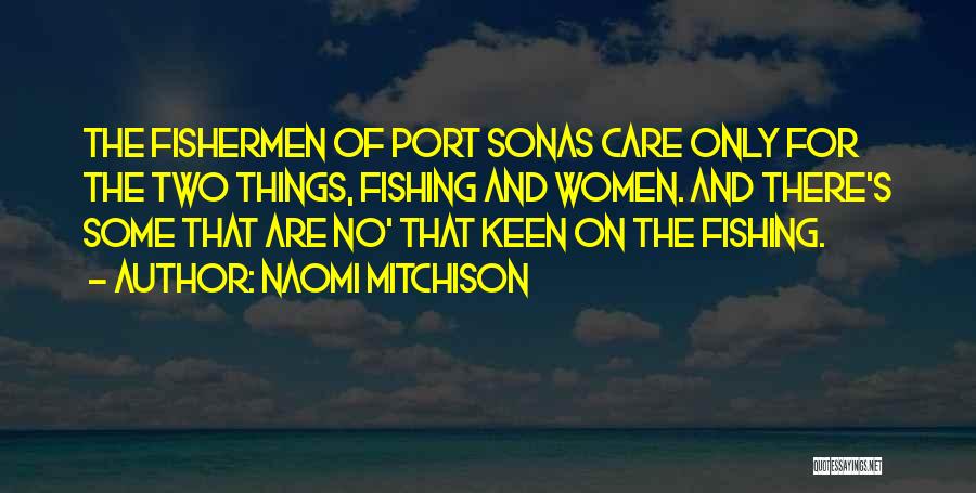 Pokreni Quotes By Naomi Mitchison