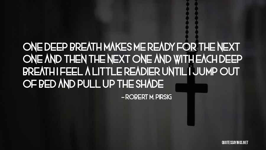Pokrivaci Quotes By Robert M. Pirsig Pokrivaci Quotes By Robert M. Pirsig