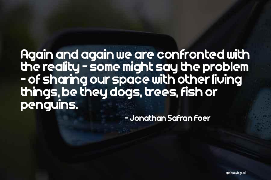 Pokud Synonymum Quotes By Jonathan Safran Foer Pokud Synonymum Quotes By Jonathan Safran Foer