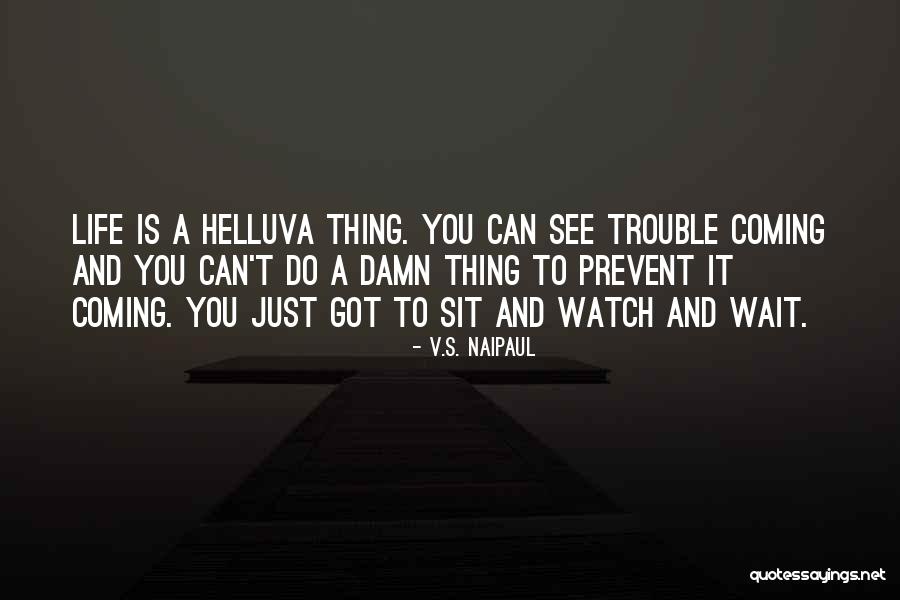 Pokvaren Quotes By V.S. Naipaul Pokvaren Quotes By V.S. Naipaul