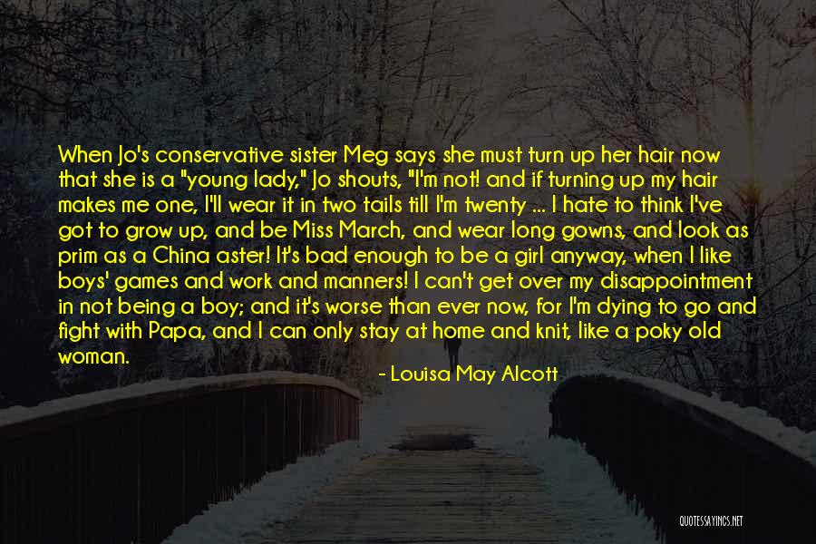 Poky Quotes By Louisa May Alcott