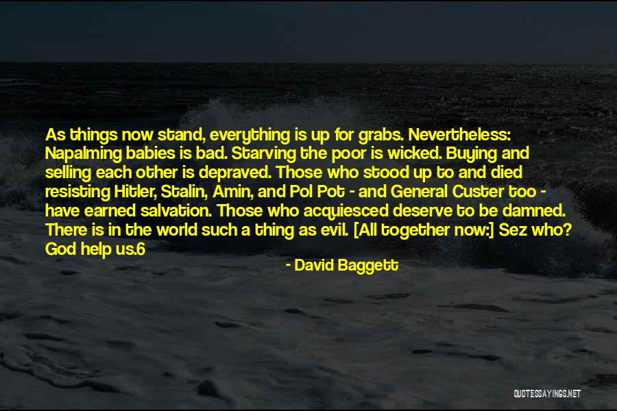 Pol Pot Evil Quotes By David Baggett Pol Pot Evil Quotes By David Baggett