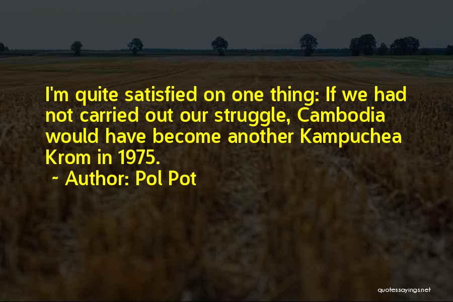 Pol Pot Quotes 1531376
