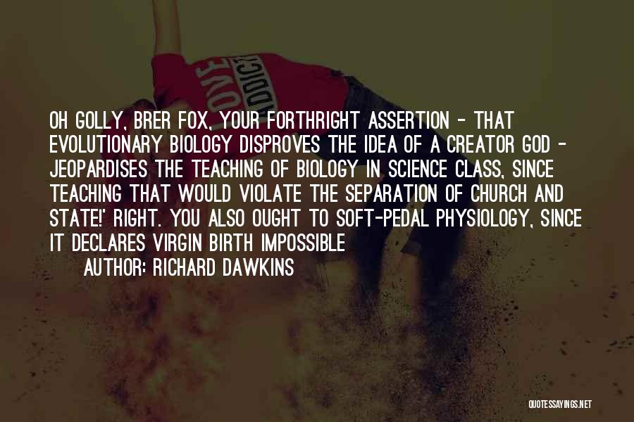 Pol Tica Dos Quotes By Richard Dawkins