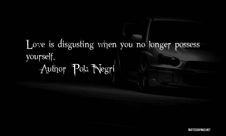 Pola Negri Quotes 151307