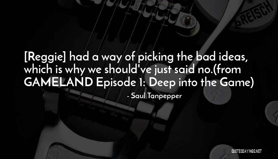 Polacchine Quotes By Saul Tanpepper Polacchine Quotes By Saul Tanpepper
