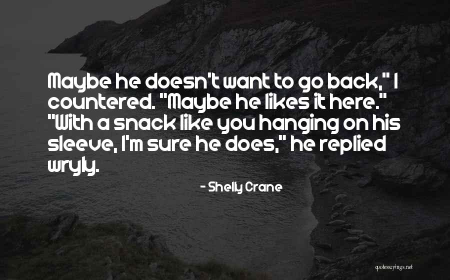 Polacken Quotes By Shelly Crane Polacken Quotes By Shelly Crane