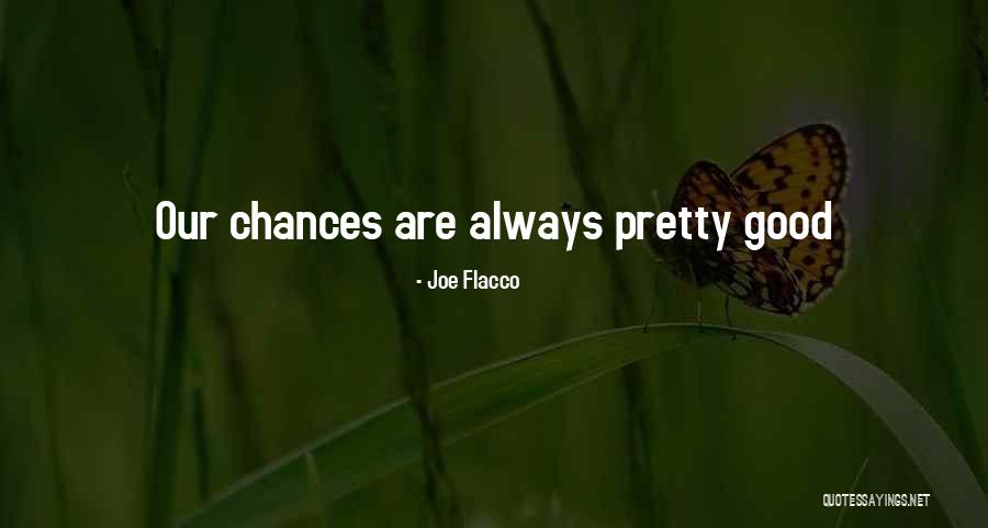 Polaha Chautauqua Quotes By Joe Flacco Polaha Chautauqua Quotes By Joe Flacco