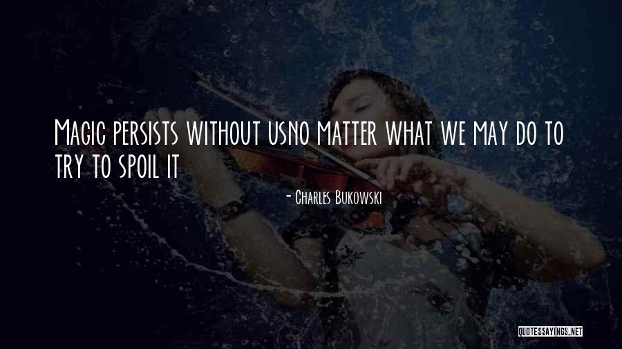 Polaha Christopher Quotes By Charles Bukowski Polaha Christopher Quotes By Charles Bukowski