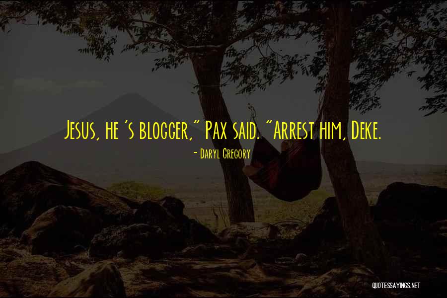 Polakova Slivkovy Quotes By Daryl Gregory Polakova Slivkovy Quotes By Daryl Gregory