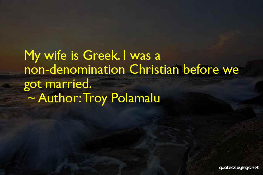 Polamalu Quotes By Troy Polamalu