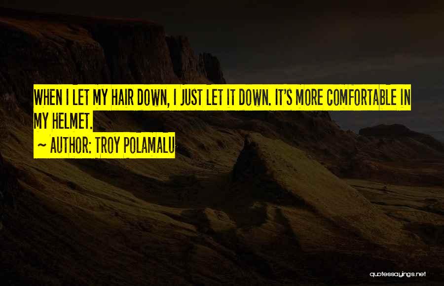 Polamalu Quotes By Troy Polamalu