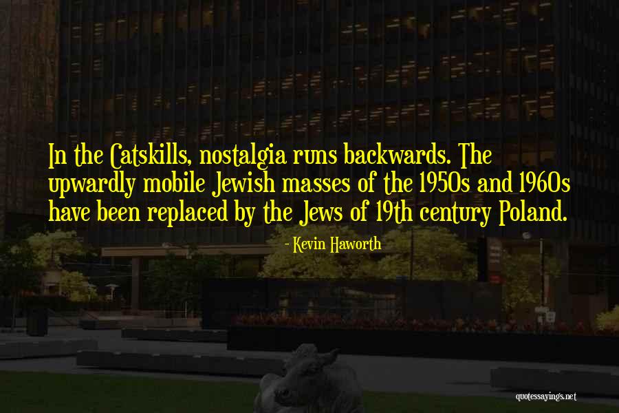 Poland Funny Quotes By Kevin Haworth Poland Funny Quotes By Kevin Haworth