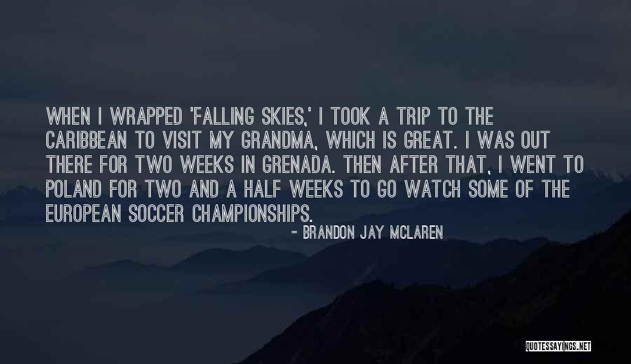 Poland Quotes By Brandon Jay McLaren Poland Quotes By Brandon Jay McLaren