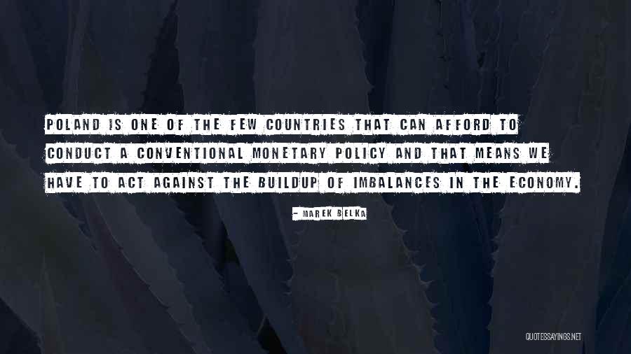 Poland To Quotes By Marek Belka Poland To Quotes By Marek Belka