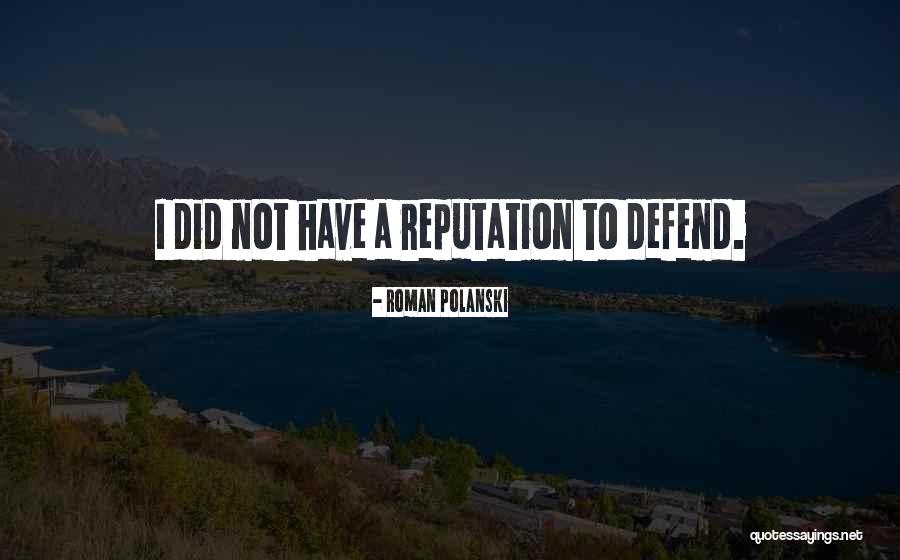 Polanski Roman Quotes By Roman Polanski Polanski Roman Quotes By Roman Polanski
