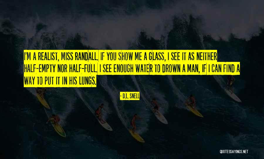 Polanskis Quotes By D.L. Snell Polanskis Quotes By D.L. Snell