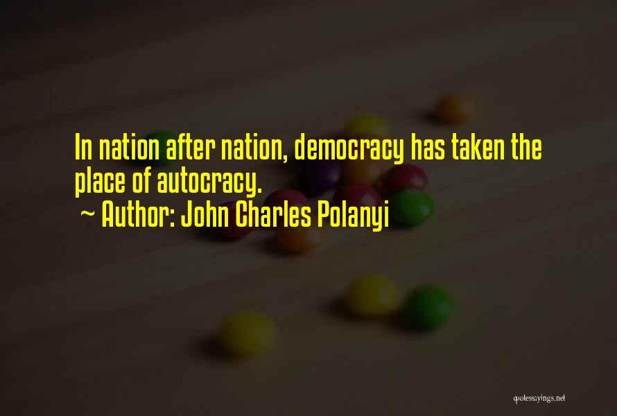 Polanyi Quotes By John Charles Polanyi