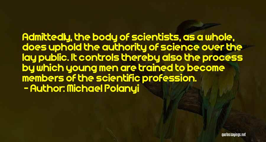 Polanyi Quotes By Michael Polanyi