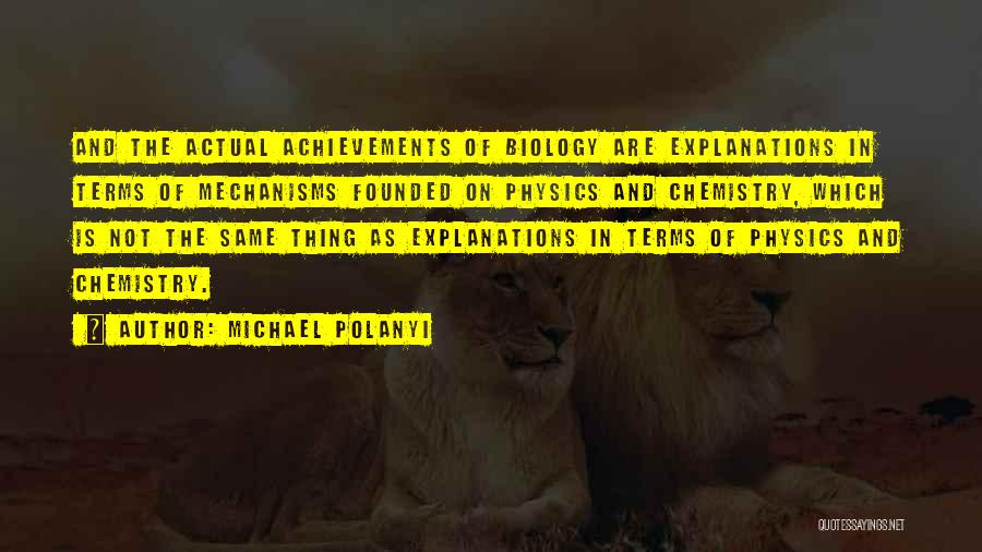 Polanyi Quotes By Michael Polanyi