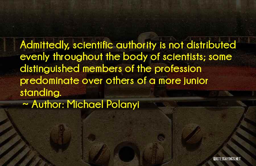 Polanyi Quotes By Michael Polanyi