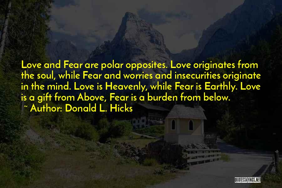Polar Opposites Quotes By Donald L. Hicks