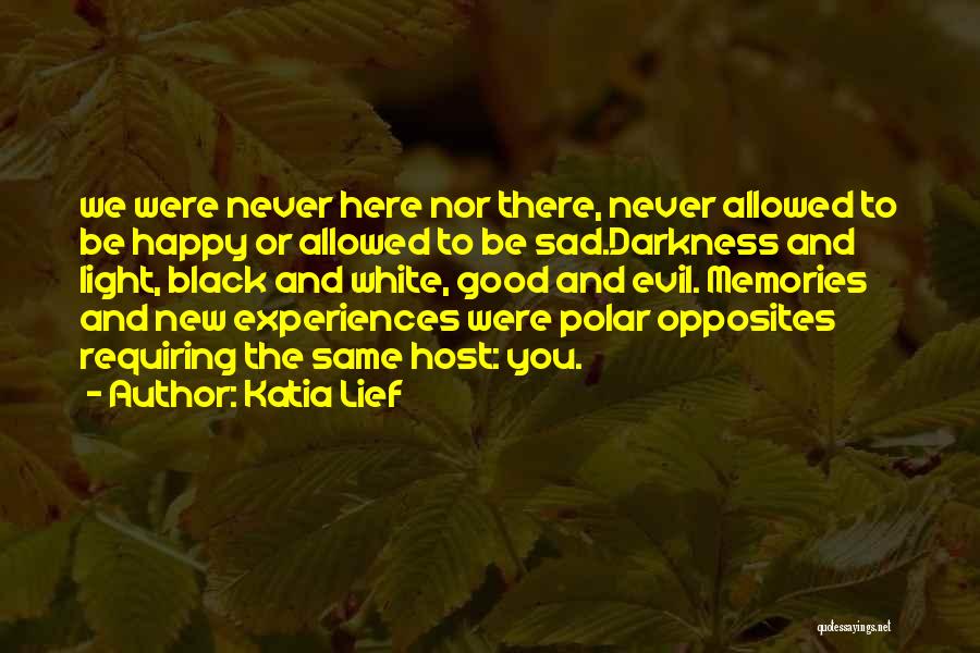 Polar Opposites Quotes By Katia Lief