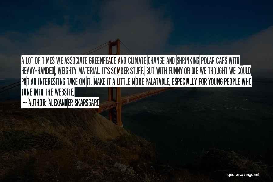 Polar Quotes By Alexander Skarsgard