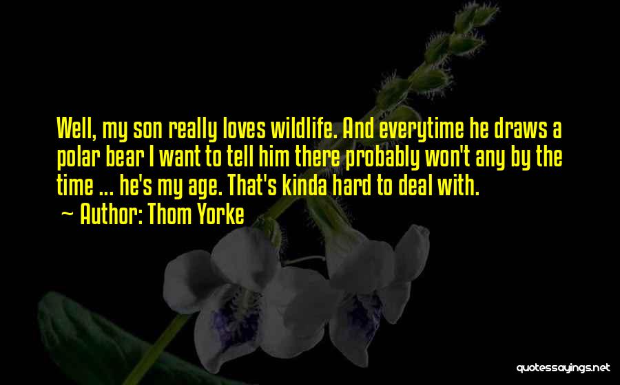 Polar Quotes By Thom Yorke Polar Quotes By Thom Yorke