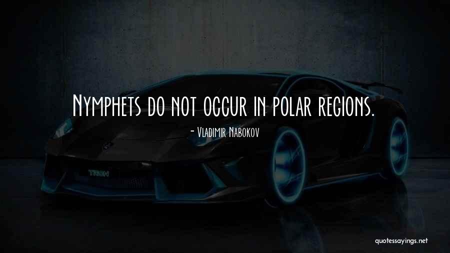 Polar Regions Quotes By Vladimir Nabokov Polar Regions Quotes By Vladimir Nabokov