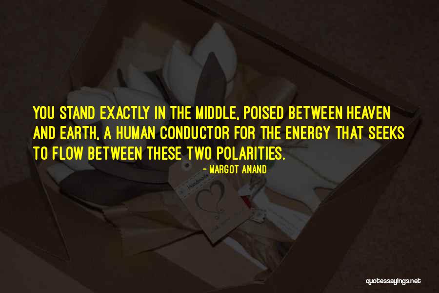 Polarities Quotes By Margot Anand Polarities Quotes By Margot Anand