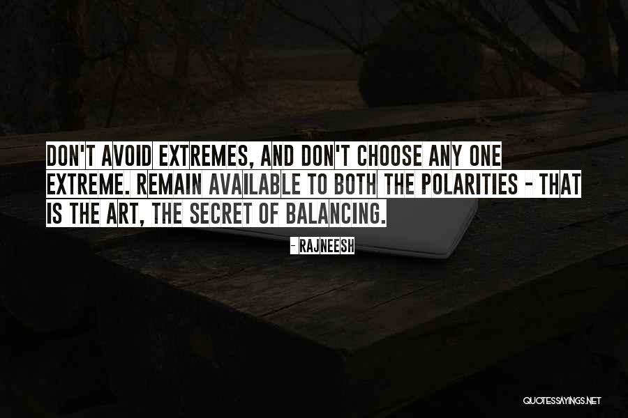 Polarities Quotes By Rajneesh Polarities Quotes By Rajneesh
