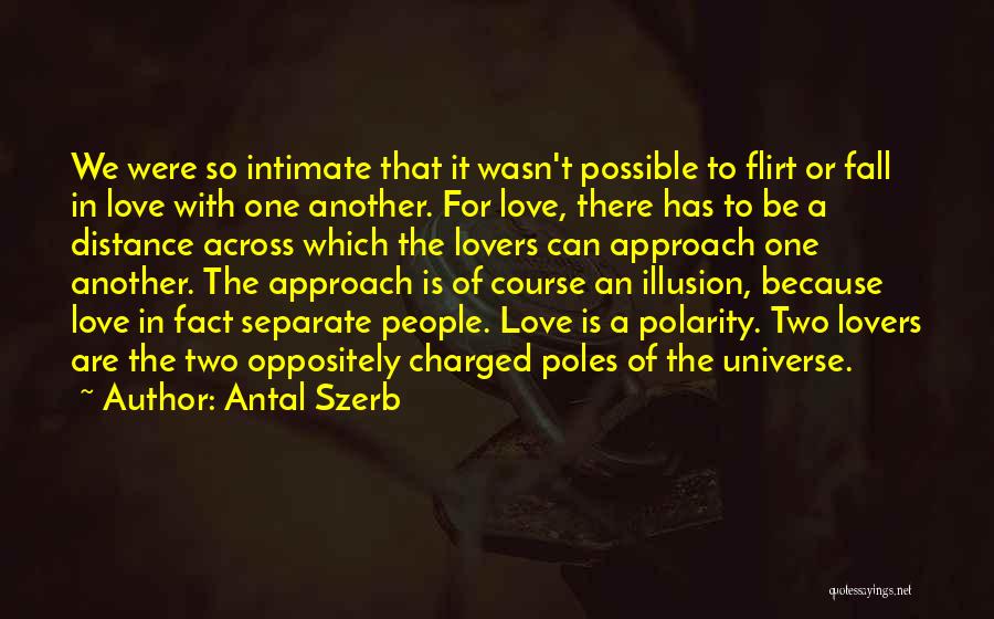 Polarity Quotes By Antal Szerb